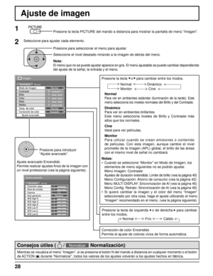 Page 28Extensión negro
Auto ganancia Gamma Nivel de entrada
Ajuste avanzado
NormalNormalizar
W/B Low B W/B High R
W/B Low R
W/B Low G W/B High G
W/B High B0
0
2.2
0
0 0
0
0
0 Apagado
25 
0 
0 
0 
5 
Imagen
NormalNormalizarNormal
Brillo
Nitidez Modo de Imagen
Color Contraste
Matiz
Corrección de color Ajuste avanzado
Temp. de color
Normal
Apagado
Ajuste de imagen
1
Mientras se visualiza el menú “Imagen”, si se presiona el botó\
n N del mando a distancia en cualquier momento o el botón 
de ACTION  (
 ) durante...