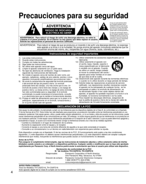 Page 624
Precauciones para su seguridad
ADVERTENCIA:Para reducir el riesgo de que se produzca un incendio ó de sufrir una\
 descarga eléctrica, no exponga 
este aparato a la lluvia ni a la humedad. No ponga encima del aparato (\
incluyendo estanterías que se 
encuentren encima del mismo, etc.) recipientes con agua (floreros, taz\
as, cosméticos, etc.).
Instrucciones de seguridad importantes
1)    Lea estas instrucciones.
2)     Guarde estas instrucciones.
3)   Cumpla con todas las advertencias.
4)   Siga todas...