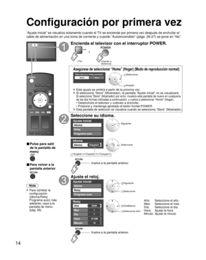 Page 7214
Configuración por primera vez
“Ajuste inicial” se visualiza solamente cuando el TV se enciende por primera vez después de enchufar el 
cable de alimentación en una toma de corriente y cuando “Autoencen\
dido” (págs. 26-27) se pone en “No”.
ó
■  Pulse para salir 
de la pantalla de 
menú
 
■ Para volver a la 
pantalla anterior 
Nota
 Para cambiar la  configuración 
(Idioma/Reloj/
Programa auto) más 
adelante, vaya a la 
pantalla de menú. 
(pág. 26)
Encienda el televisor con el interruptor POWER.
ó...