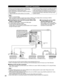 Page 3838
HDMI 1AV IN
HDMI 2
AUDIO VIDEO
TO
AUDIO
AMP
COMPONENTIN
VIDEO
IN 1
2
AUDIO
PROG
OUT
RPRPBY
P
RPBYR
R L
L
L
R L
S VIDEO
DIGITALAUDIO OUT
VIERA LinkTM Connections
Follow the connection diagrams below for HDAVI control 
of a single piece of AV equipment such as a DVD recorder 
(DIGA), RAM theater, or Player theater system.
Refer to page 26-29 for Setup Menu settings and additional 
control information.
•  Optional HDMI and/or optical cables are not included. If connection (or setting) of equipment...