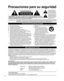 Page 44
Precauciones para su seguridad
ADVERTENCIA:Para reducir el riesgo de que se produzca un incendio ó de sufrir una\
 descarga eléctrica, no exponga 
este aparato a la lluvia ni a la humedad. No ponga encima del aparato (\
incluyendo estanterías que se 
encuentren encima del mismo, etc.) recipientes con agua (floreros, taz\
as, cosméticos, etc.).
Instrucciones de seguridad importantes
1)    Lea estas instrucciones.
2)     Guarde estas instrucciones.
3)   Cumpla con todas las advertencias.
4)   Siga todas...