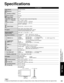 Page 4949
FAQs, etc.
 Specifications
 Care and Cleaning
TH-C46FD18
Power SourceAC 120 V, 60 HzPower
Consumption
Maximum628 W
Standby condition 0.2 W
Plasma Display 
panelDrive methodAC type
Aspect Ratio 16:9
Visible screen size
(W × H × Diagonal)
(No. of pixels)  46 ” class (46.0 inches measured diagonally)
40.1 ” × 22.5 ” × 46.0 ”
(1,019 mm × 573 mm × 1,169 mm)
2,073,600 (1,920 (W) × 1,080 (H))
[5,760 × 1,080 dots]
Sound
Audio Output
20 W [10 W + 10 W ] (10 % THD )
PC signals VGA, SVGA, XGA, WXGA, SXGA...