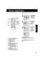 Page 151515
TV Operation
  Picture Adjustment
1
Press ACTION to display MAIN MENU.
1) Press    
  
 
to select “TV.”
2) Press ACTION 
to display SET 
UP TV screen.
3
1) Press     to 
select VIDEO 
ADJUST.
2) Press 
   to 
display screen.
4
1) Press     to 
select an 
adjustment 
item. (See 
below left.)
2) Press 
    
 to 
adjust.
To Reset Picture Controls,
press     and  
 to select and set “NORMAL.”
All controls return to their factory settings.
Press ACTION three times to exit.
M A I N  MENU
EX I TCLOCKC H...