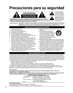 Page 44
Precauciones para su seguridad
ADVERTENCIA:Para reducir el riesgo de que se produzca un incendio ó de sufrir una\
 descarga eléctrica, no exponga 
este aparato a la lluvia ni a la humedad. No ponga encima del aparato (\
incluyendo estanterías que se 
encuentren encima del mismo, etc.) recipientes con agua (floreros, taz\
as, cosméticos, etc.).
Instrucciones de seguridad importantes
1)    Lea estas instrucciones.
2)     Guarde estas instrucciones.
3)   Cumpla con todas las advertencias.
4)   Siga todas...