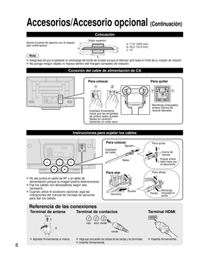 Page 748
a
bc
c
Conexión del cable de alimentación de CA
Accesorios/Accesorio opcional (Continuación)
Terminal de antena Terminal de contactos Terminal HDMI
verde azul rojo
verde
 Apriete firmemente a mano. Haga que concuerden los colores de las clavijas y los terminales.
 Inserte firmemente.
 Inserte firmemente.
Para colocar
Agujero
Meter
Para atar
Para quitar
Para aflojar
Empuje ambos 
lados hasta que 
se desconecte
Cierre de
resorte
Ajustar
GanchosPerilla
Mantenga
empujada la
perilla
Sujetador 
de cable
 No...