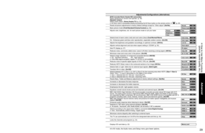 Page 292829
Advanced
 How to Use Menu Functions
(picture, sound quality, etc.)
• In AV mode, the Audio menu and Setup menu give fewer options.
Menu Item Adjustments/Configurations (alternatives)EZ Sync
DVD recorder, 
Home theater, 
HD camcorder, 
Speaker output[DVD recorder/Home theater/HD camcorder]
Select equipment to access and operate. (p. 32)
[Speaker output]
Select audio output. (Home theater/TV) (p. 32)
 EZ Sync menu is accessible directly by pressing the EZ Sync button on the remote control.   (p. 25)...