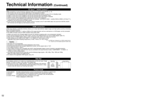 Page 525253
FAQs, etc.
 Technical Information
1 678
39
45
1015 14 13 12 11
2
EZ SyncTM “HDAVI ControlTM” 
HDMI connections to some Panasonic equipment allow you to interface automatically. (p. 32)
• This function may not work normally depending on the equipment condition.
• The equipment can be operated by other remote controls with this function on even if TV is in Standby mode.
• Image or sound may not be available for the first few seconds when the playback starts.
• Image or sound may not be available for...