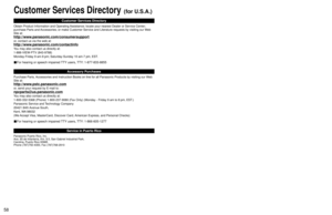 Page 585859
FAQs, etc.
 Limited Warranty (for Canada)
 Customer Services Directory (for U.S.A.)
Panasonic Canada Inc.
PANASONIC PRODUCT - LIMITED WARRANTY
Panasonic Canada Inc. warrants this product to be free from defects in material and workmanship and agrees to 
remedy any such defect for a period as stated below from the date of original purchase.
In-home Service will be carried out only to locations accessible by roads and within 50 km of an authorized 
Panasonic service facility.
LIMITATIONS AND...