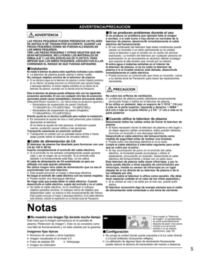 Page 65
4 : 3 12
ADVERTENCIA/PRECAUCION
Imágenes fijas típicas
Para impedir la “Retención 
de imagen”, el salvapantallas 
se activa automáticamente 
después de pasar unos pocos 
minutos si no se envían 
señales ó no se realizan 
operaciones. (pág. 55)■ No muestre una imagen fija durante mucho tiempo
Esto hará que la imagen permanezca en la pantalla de 
plasma (“Retención de imagen”). Esto no se considera como 
una falla de funcionamiento y no está cubierto por la garantía.
 No ponga la unidad donde quede...