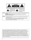 Page 22
WARNING: To reduce the risk of electric shock, do not remove cover or back.
No user-serviceable parts inside. Refer servicing to qualified service p\
ersonnel.The lightning flash with 
arrow-head within a triangle 
is in tend  ed to tell the user 
that parts inside the product 
are a risk of electric shock 
to per sons. The exclamation point within 
a triangle is intended to 
tell the user that important 
operating and servicing 
instructions are in the papers 
with the ap pli ance.
CAUTION
RISK OF...