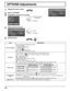 Page 4242
ItemAdjustments
Onscreen displayOn:   Displays all the following on screen.
• Power on display
• Input signal switch display
• No signal display
• Mute after 
 was pressed.
Off:   Hides all the items above from view.
All Aspect Sets All Aspect mode (advanced aspect setting) or default aspect mode.
With each press of 
 button, the aspect changes in the selected mode.
Off:   Default aspect mode
On:   All  Aspect  mode
Aspect mode of each setting is as follows:
(Example: HD signal)
Off   4:3→H-FILL→ZOOM...