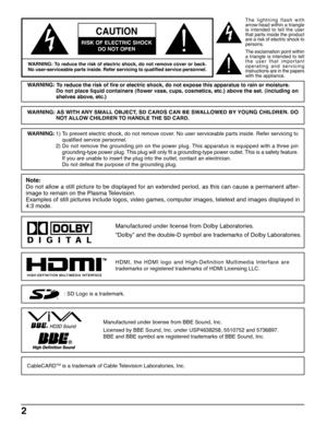 Page 22
CAUTION
RISK OF ELECTRIC SHOCK
DO NOT OPEN
WARNING:1) To prevent electric shock, do not remove cover. No user serviceable parts inside. Refer servicing to
qualified service personnel.
2)Do not remove the grounding pin on the power plug. This apparatus is equipped with a three pin
grounding-type power plug. This plug will only fit a grounding-type power outlet. This is a safety feature.
If you are unable to insert the plug into the outlet, contact an electrician.
Do not defeat the purpose of the...