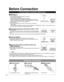 Page 1010
Reference of connection
Before Connection
■Antenna terminal■Pin terminals■HDMI terminal
• Firmly tighten by hand.• Match colors of plugs and terminals.
• Insert firmly.• Insert firmly.
Connected Equipment Introduction (Signal source)
VHF/UHF Antenna Cable Box/
Cable
or
■ Recording/playing back with DVD recorder or VCR
• DVD Recorder
This source has higher resolution through interlace or progressive signal. 
Connection can be done with the use of Component Video or HDMI cable.
• VCR
Connection can be...