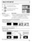 Page 45— MULTI PIP
DISPLAY MODEPIP
 OFF 
1
INSERT LEVEL TRANSPARENCY
INSERT0 %
TRANSPARENCY LEVELOFF
MULTI PIP SETUP
2/2 SET UP
MULTI DISPLAY SETUP
SET UP TIMERMULTI PIP SETUPPORTRAIT SETUP
45
MULTI PIP SETUP
Set the two-screen display function that is activated when  is pressed.
Press to select the MULTI PIP SETUP.
Press to display the “MULTI PIP SETUP” menu. Press to display the SET UP menu.
1
2
3
Press to select the menu to adjust.
Press to adjust the menu.
Sub Screen Insertion (During BLEND PIP)
1  Select...