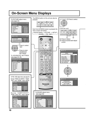 Page 1616
Normal Viewing PICTURE SETUP
SOUNDPOS. /SIZE
On-Screen Menu Displays
The MENU button on the unit can also be 
pressed.
Each time the MENU button is pressed, the 
menu screen will switch.
0
0
0
0
0
0
2.2 W/B LOW B BLACK EXTENSION
W/B HIGH B
W/B LOW R
AGC GAMMA INPUT LEVEL
W/B HIGH R
ADVANCED SETTINGS
NORMALNORMALIZE
OFF
To PICTURE adjust menu
(see page 24)
To ADVANCED  SETTINGS
(see page 24, 25)Press to select 
“ON”.
Press to enter 
ADVANCED 
SETTINGS.
1/2
PC
OFF
STANDBY SAVE
OFF
POWER MANAGEMENTOFF...