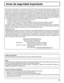 Page 55
Aviso de seguridad importante
Marcas comerciales y registradas
• VGA es una marca comercial de International Business Machines Corporation.
• Macintosh es una marca registrada de Apple Computer, EE.UU.
• S-VGA es una marca registrada de Video Electronics Standard Association.
Aunque no se mencionen especialmente marcas comerciales de compañías o productos, tales marcas comerciales
están plenamente reconocidas.
Nota:
No permita que una imagen fija se muestre durante mucho tiempo, porque esto puede ser...