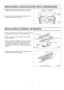 Page 9
2. Ins tale c abezal en tre  viga  de  cielo  rasos u sand o 
     cla vos o  tornillos.
 
3.  Ins tale c uerpo  del  ve ntilad or al calefac tor  (espesor:  
     1,5  pulg. om as) c on  tornillos l arg os, re fuerce  los 
     ele me ntos de ins talac ion , si e s n ecesari o,  pa ra   
     pre venir  qu e e l cue rpo  del  ve ntilad or caiga  (Fig.15 ,
     Fig .16 ).
    
IN STA LA CIO N II I (C ABEZA L D E M ADER A)  
4.  S iga lo s pa sos de  instal ac ion I  d el 5  (pa gina  7) pa ra
      co...
