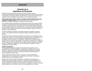 Page 48- 5 -
- 48 -
When using vacuum cleaner, basic precautions should always
be followed, including the following:
READ ALL INSTRUCTIONS BEFORE USING THIS VACUUM CLEANER
WARNING
To reduce the risk of fire, electrical shock, injury:
1. DO NOTleave vacuum cleaner plugged in. Unplug from outlet when not in
use and before servicing.
2.To reduce the risk of fire or electric shock - DO NOTuse outdoors or on wet
surfaces.
3. DO NOTallow to be used as a toy. Close attention is necessary when used
by or near...