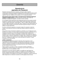 Page 48- 48 -
WARNING
To reduce the risk of fire, electrical shock, injury: When using your vacuum
cleaner, basic precautions should always be followed, including the
following:1. Readall instructions in this manual before assembling or using your vacuum cleaner.
2. Useyour cleaner only as described in this manual. Use only with Panasonic
recommended attachments.
3. Disconnectelectrical supply before servicing or cleaning out the brush area. Failure to
do so could result in electrical shock or the brush...