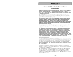 Page 47- 6 -
- 47 -
Instrucciones importantes de seguridad
Cuando use su aspiradora, debe seguir las
instrucciones incluso las siguientes:
Lea todas las instrucciones antes de usar esta aspiradora
ADVERTENCIA
Para reducir el riesgo de incendio, choque eléctrico o lesión corporal:1. Noabandone la aspiradora cuando está conectada. Desconéctela cuando no la está
usando y antes de darle servicio.
2.Para reducir el riesgo de incendio o choque eléctrico no use la aspiradora al aire libre
ni sobre las superficies...