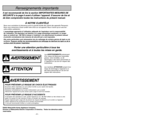 Page 4- 41 -
- 4 -
Porter une attention particulière à tous les
avertissements et à toutes les mises en garde.
AVERTISSEMENT
POUR PRÉVENIR LE RISQUE DE CHOCS ÉLECTRIQUESNe jamais utiliser l’aspirateur sur une surface humide ou pour aspirer des liquides.
Ne jamais ranger l’appareil à l’extérieur.
Remplacer immédiatement tout cordon d’alimentation usé ou éraillé.
Débrancher l’appareil de la prise secteur après usage et avant tout entretien.POUR PRÉVENIR LE RISQUE D’ACCIDENTSÀ lexception des aspirateurs à main,...