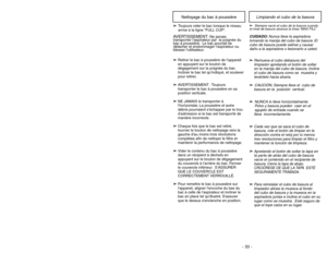 Page 33- 20 -
- 33 -
➢ ➢
Selector should be placed in BARE
FLOOR (TOOLS) position when using
cleaner on bare floors and when
using tools.
➢ ➢
The agitators do not rotate in the
BARE FLOOR (TOOLS) position.
➢ ➢
Selector should be placed in CARPET
position when using cleaner on
carpeted floors.
➢ ➢
To operate, place handle in upright
position. Step on Carpet-Bare Floor
selector.
➢ ➢
Rotate selector to the rear position
BARE FLOOR (TOOLS).
➢ ➢
To resume carpet cleaning rotate
selector forward to CARPET position.
➢...