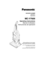Page 1VACUUM CLEANER
Aspirateur
Aspiradora
MC-V7600
Operating Instructions
Manuel d’utilisation
Instrucciones de operación
Before operating your vacuum cleaner,
please read these instructions completely.
Avant d’utiliser l’appareil, il est recommandé
de lire attentivement ce manuel.
Antes de usar su aspiradora, lea
completamente estas instrucciones por favor. 