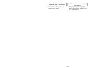 Page 31- 31 - - 30 -
Hose Ring and Hose Ring Mount
➢
➢
Place hose ring in hose ring mount
as shown in illustration.
Hose Ring
Knob
Hose RingCrochet de
l’anneau
Anneau du
tuyau Botóndel
anillo para
manguera
Anillo para
mangueraHose Ring
MountSupport de l’anneau
du tuyau
Support para anillo
para manguera
Anillo de manguera y soporte del anillo
para manguera
Anneau du tuyau et son support
➢
Coloque el anillo para manguera en el
soporte del anillo para manguera como
se ve en el diagrama.
➢Insérer lanneau du tuyau...