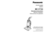 Page 1VACUUM CLEANER
Aspirateur
Aspiradora
MC-V7720
Operating Instructions
Manuel d’utilisation
Instrucciones de operación
Before operating your vacuum cleaner,
please read these instructions completely.
Avant d’utiliser l’appareil, il est recommandé
de lire attentivement ce manuel.
Antes de usar su aspiradora, lea
completamente estas instrucciones por favor.
Printed in Mexico
ACØ1ZCNFZØØØ
Imprimé au Mexique
CØ1ZCNFØØØØØ
Impreso en Mexico
- 60-
PANASONIC CONSUMER ELECTRONICS COMPANY
DIVISION OF PANASONIC...