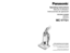 Page 1Operating Instructions
Manuel d’utilisation
Instrucciones de operación
VACUUM CLEANER
Aspirateur
Aspiradora
MC-V7721
Before operating your vacuum cleaner,
please read these instructions completely.
Avant d’utiliser l’appareil, il est recommandé
de lire attentivement ce manuel.
Antes de usar su aspiradora, lea
completamente estas instrucciones por favor.
Printed in Mexico
ACØ1ZCUXZØØØ
Imprimé au Mexique
CØ1ZCUXØØØØØ
Impreso en Mexico
- 64 -
PANASONIC CONSUMER ELECTRONICS COMPANY
DIVISION OF PANASONIC...