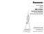 Page 1Before operating your vacuum cleaner,
please read these instructions completely.
Avant d’utiliser l’appareil, il est recommandé
de lire attentivement ce manuel.
Antes de usar su aspiradora, lea
completamente estas instrucciones por favor.VACUUM CLEANER
Aspirateur
Aspiradora
MC-V5241
Operating Instructions
Manuel d’utilisation
Instrucciones de operación
PANASONIC CONSUMER ELCECTRONICS COMPANY
DIVISION OF MATSUSHITA ELECTRIC CORPORATION OF AMERICA
One Panasonic Way
Secaucus, New Jersey 07094
World Wide Web...