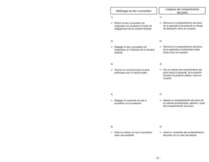 Page 31- 22 -- 31 -
H
Ha
an
nd
dl
le
e 
 A
Ad
dj
ju
us
st
tm
me
en
nt
ts
s
➢ ➢S
St
te
ep
p 
 o
on
n 
 h
ha
an
nd
dl
le
e 
 r
re
el
le
ea
as
se
e 
 p
pe
ed
da
al
l 
 t
to
o 
 c
ch
ha
an
ng
ge
e
h ha
an
nd
dl
le
e 
 p
po
os
si
it
ti
io
on
n
.
➢ ➢M
Mo
ov
ve
e 
 v
va
ac
cu
uu
um
m 
 t
to
o 
 u
up
pr
ri
ig
gh
ht
t 
 p
po
os
si
it
ti
io
on
n 
 f
fo
or
r
s st
to
or
ra
ag
ge
e 
 a
an
nd
d 
 t
to
oo
ol
l 
 u
us
se
e
.
➢ ➢M
Mo
ov
ve
e 
 v
va
ac
cu
uu
um
m 
 t
to
o 
 m
mi
id
dd
dl
le
e 
 p
po
os
si
it
ti
io
on
n 
 f
fo...