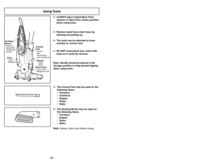Page 26- 27 - - 26 -
➢
La herramienta para hendiduras se
puede utilizar en los puntos siguientes:

Muebles

Cojines

Cortinas

Escaleras

Paredes
➢
El cepillo para sacudir se puede utilizar
en los puntos siguientes:

Muebles

Cortinas

Escaleras

Paredes
➢Le suceur plat peut être utilisé dans les
conditions suivantes:
 Meubles
 Coussins
 Rideaux
 Escaliers
 Murs
➢La brosse à épousseter peut être
utilisée dans les conditions suivantes:
 Meubles
 Rideaux
 Escaliers
 Murs➢
Al usar las...