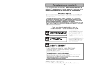 Page 3Porter une attention particulière à tous les
avertissements et à toutes les mises en garde.
AVERTISSEMENT
POUR PRÉVENIR LE RISQUE DE CHOCS ÉLECTRIQUESNe jamais utiliser l’aspirateur sur une surface humide ou pour aspirer des liquides.
Ne jamais ranger l’appareil à l’extérieur.
Remplacer immédiatement tout cordon d’alimentation usé ou éraillé.
Débrancher l’appareil de la prise secteur après usage et avant tout entretien.POUR PRÉVENIR LE RISQUE D’ACCIDENTSÀ lexception des aspirateurs à main, garder...