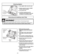 Page 38- 19 -
Protecteur du moteur
Protector de motor
➢
Se abre automáticamente para proveer
aire fresco al motor cuando hay unos
residuos o cuando es necesario
cambiar la bolsa de polvo.
➢
Es posible que el protector del motor se
abra cuando se usan las herramientas.
➢
Verifique su operación poniendo la
mano al final de la manguera.
➢
Si se abre el protector del motor, la
aspiradora hará un sonido ligeramente
diferente.
Nota: No obstruya el protector de motor.
➢La soupape souvre automatiquement
pour refroidir...