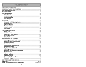 Page 8- 49 -
TABLE OF CONTENTS
- 8 -
CONSUMER INFORMATION................................................................................2 
IMPORTANT SAFETY INSTRUCTIONS ............................................................5
PARTS IDENTIFICATION....................................................................................10
FEATURE CHART..............................................................................................11
GETTING...