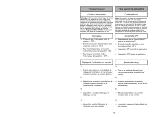 Page 19- 30 -
➢ ➢
Remove lower plate.
➢ ➢
Remove agitator by carefully lifting
out.
➢ ➢
Remove worn or broken belt.
➢ ➢
If end caps fall off, do not lose the
two (2) washers.
➢ ➢
Clean agitator and replace the two (2)
washers and end caps.
➢ ➢
Loop new belt (Panasonic Type UB8
only) around motor shaft and brush
pulley; see illustration for correct belt
routing.
Replacing Belt
Lift Agitator UpSoulever l’agitateur
Unidad del agitador
+
Install
New BeltPoser la
nouvelle
courroie
Instalación
de la correa
Motor...