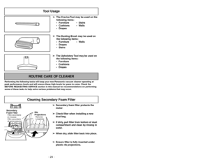 Page 24Siguiendo las instrucciones dadas, se nueva
aspiradora Panasonic funcionará al nivel máximo
y continuará funcionando por mucho años en el
futuro. Lea la sección “Antes de pedir servicio” en
este manual para las recomendaciones para
arreglar unos problemas que puedan ocurrir.Cuidado de rutina de la aspiradora
Entretien de l’aspirateur
Les tâches décrites ci-dessous vous permettront
de tirer un rendement optimal de votre aspirateur
de longues années durant. Se reporter au
“Guide de dépannage” pour les...