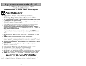 Page 6- 6 -
- 43 -
Importantes mesures de sécurité
WARRANTY
Panasonic Commercial Vacuum Cleaner
Limited Warranty
Panasonic Home and Commercial Products Company (referred to as “the warrantor”)
will repair this product with new or refurbished parts free of charge, in the U.S.A. or
Puerto Rico, for one (1) year from the date of original purchase, in the event of a defect
in materials or workmanship.  
This Limited W
arranty Excludes both Labor and Part
s for the following items
:  dis-
posable dust bags,...