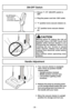 Page 26On-Off Switch
Interrupteur
Interruptor de
encendido-apagado
ON-OFF Switch
➢ ➢
Ensure “I / O”(ON-OFF) switch is
OFF.
➢ ➢
Plug the power cord into 120V outlet.
➢ ➢
“I”position turns vacuum cleaner on.
➢ ➢
“O”position turns vacuum cleaner
off.
- 26 -
CAUTION
Moving parts! To reduce the risk of
personal injury, DO NOT touch the
agitator when vacuum cleaner is on.
Contacting the agitator while it is
rotating can cut, bruise or cause
other injuries. Always turn off and
unplug from electrical outlet before...