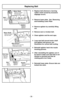 Page 38- 38 -
Replacing Belt
AgitatorAgitateur
Agitador
BeltCourroie
Correa
Motor ShaftArbre du moteur
Eje del motor
Motor ShaftArbre du moteur
Eje del motor
Belt Groove
Polea para correa Rainure de la courroie
End CapBouchon
Ta p a d e l
extremo
SlotFente
RanuraNozzleTête daspiration
Boquilla
AgitatorAgitateur
Agitador
➢ ➢
Replace belt whenever a burning
rubber smell caused by excessive
slippage occurs.
➢ ➢
Remove lower plate. See “Removing
and Installing Lower Plate”
➢ ➢
Remove agitator by carefully lifting...