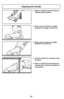 Page 26- 26 -
Adjusting the Handle
➢Step on nozzle top and pull back to
change handle position.
➢Use low position for cleaning under
furniture.
➢Step on nozzle top and pull back to
change from normal use position to
low position.
➢Move vacuum cleaner to middle
position for normal use.
➢Move vacuum cleaner to upright
position for storage and tool use. 