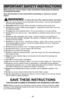 Page 9- 9 -
When using your vacuum cleaner, basic precautions should always be followed,
including the following:
Read all instructions in this manual before assembling or using your vacuum
cleaner.
WARNING To reduce the risk of fire, electrical shock, and injury:
1.Useyour vacuum cleaner only as described in this manual.  Use only with Panasonic
recommended attachments.
2.Disconnectelectrical supply before servicing or cleaning out the brush area.
3.Do notleave vacuum cleaner when plugged in.  Unplug from...