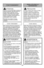 Page 21- 21 -
PRECAUCIÓN
¡Piezas móviles! Para reducir el riesgo
de daños corporales, no toque el
agitador cuando la aspiradora está
prendida. Entrar en contacto con el
agitador mientras que está girando
puede cortar, contusionar o causar otras
lesiones. Desenchufe siempre del
enchufe eléctrico antes de dar
mantenimiento.
Tenga cuidado al usar la cerca de niños.
ATTENTION
Pièces en mouvement! Afin de réduire le
risque de blessure, NE PAS toucher la
brosse lorsque l’aspirateur est en
marche. Tout contact avec la...