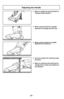 Page 24- 24 -
Adjusting the Handle
➢Step on nozzle top and pull back to
change handle position.
➢Use low position for cleaning under
furniture.
➢ Step on nozzle top and pull back to
change from normal use position to
low position.
➢Move vacuum cleaner to middle
position for normal use.
➢Move vacuum cleaner to upright
position for storage and tool use. 