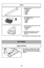 Page 28- 28 -
Tools
➢The crevice tool may be used on the
following items:
• Furniture
• Cushions
• Drapes
• Stairs
• Walls
➢ The dusting brush may be used on
the following items:
• Furniture • Drapes
• Stairs
• Walls
FEATURES
Edge Cleaning
This model is equipped with an edge
cleaning feature for cleaning carpet
edges near baseboards and stationary
furniture.
Note: Always clean tools before using. ➢ The air turbine may be used on the
following items:
• Furniture
• Stairs
➢ Operating instructions for the air...