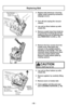 Page 44- 44 -
Replacing Belt
Four ScrewsQuatre vis
Cuatro Tornillos➢ Replace belt whenever a burning
rubber smell caused by excessive
slippage occurs.
➢ Turn off and unplug the vacuum
cleaner.
➢ Lay unit on floor bottom up with
nozzle flat.
➢ Remove nozzle hose from body by
(1) pressing in locking tab and (2)
sliding up and out of retaining slot
(see REMOVING CLOGS, p. 52).
➢ Remove the four screws from the
nozzle cover. Next place the
vacuum in the upright position
standing on the handle. This will
minimize...