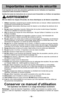 Page 10- 10 -
Importantes mesures de sécurité
Il est important de suivre des précautions générales lors de l'utilisation d\
e l'aspirateur,
comprenant celles énumérées ci-dessous.
Veuillez lire toutes les instructions de ce manuel avant d'assembler ou d\
'utiliser cet aspirateur.
AVERTISSEMENT
Afin de réduire les risques d'incendie, de chocs électriques ou de\
 lésions corporelles :
1.Utiliser l'aspirateur seulement de la manière décrite dans ce manuel. Utili\
ser seulement les...