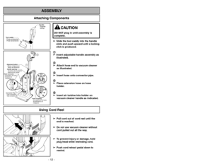 Page 12- 12 -
Attaching Components
ASSEMBLY
aaaaaaaa aaaaaaaa
aaaaaaaa
aaaaaaaa
aaaaaaaa
aaaaaaaa
aaaaaaaa
bbbbbbbb bbbbbbbb
bbbbbbbb
bbbbbbbb
bbbbbbbb
bbbbbbbb
bbbbbbbb
Alignment button
Bouton dalignement
Botón de alineaciónHandle opening
Ouverture de la poignée
Apertura del mango
AB B A
Hose Coupling
Accouplement de tuyau
Acoplamiento de
manguera
Hose connector
Connecteur de tuyau
Conector de
mangueraConnector Pipe
Tube connecteur
Tubo conector
1
2
3
5
4
➀ ➀➢
➢
Insert adjustable handle assembly as...