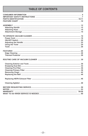 Page 2- 2 -
CONSUMER INFORMATION..............................................................................................................4
IMPORTANT SAFETY INSTRUCTIONS..............................................................................................7
PARTS IDENTIFICATION..............................................................................................................10-11
FEATURE...